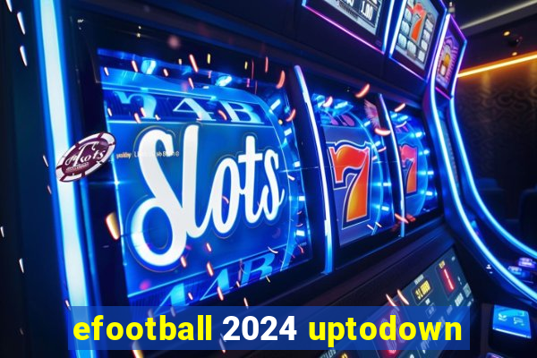 efootball 2024 uptodown